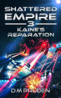 Kaine's Reparation (Shattered Empire, #3)