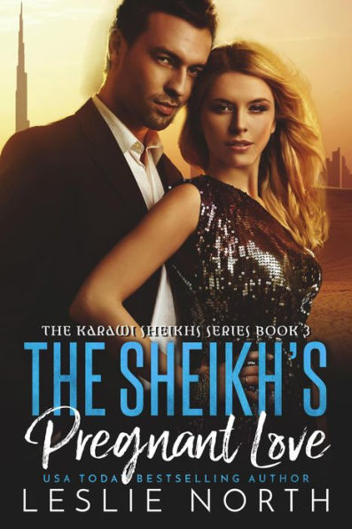 The Sheikh's Pregnant Love (The Karawi Sheikhs Series, #3)