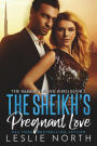 The Sheikh's Pregnant Love (The Karawi Sheikhs Series, #3)