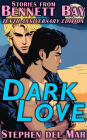 Dark Love (Stories from Bennett Bay, #1)
