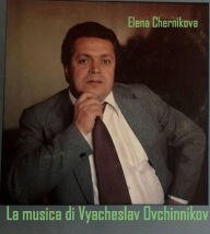 Title: La musica di Vyacheslav Ovchinnikov, Author: Elena Chernikova