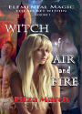 Witch of Air and Fire (The Secret Within, #1)