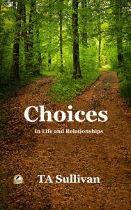 Title: Choices, Author: TA Sullivan