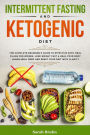 Intermittent Fasting & Ketogenic Diet 2019: The Complete Beginner's Guide to Effective Keto Meal Plans for Women. Lose Weight Fast & Heal Your Body - Learn Meal Prep and Reset Your Diet with Clarity