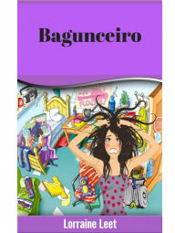 Title: Bagunceiro, Author: Lorraine Leet