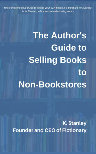 The Author's Guide To Selling Books To Non-Bookstores