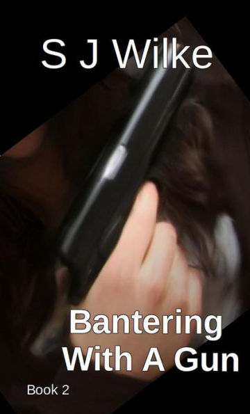 Bantering With A Gun (Banter Series, #2)
