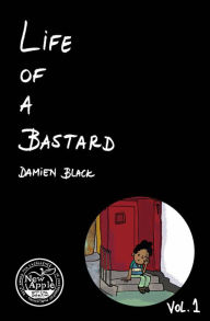 Title: Life of a Bastard, Author: Damien Black
