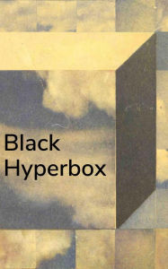 Title: Black Hyperbox, Author: Alina Popa