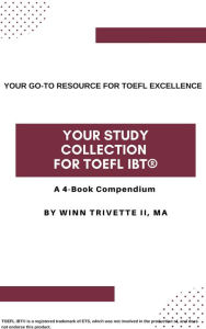Title: Your Study Collection for TOEFL iBT®, Author: Winn Trivette II