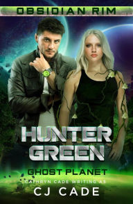 Title: Hunter Green (Obsidian Rim, #9), Author: Cathryn Cade