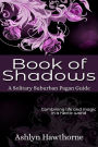 Book of Shadows (Solitary Suburban Pagan Guide, #2)