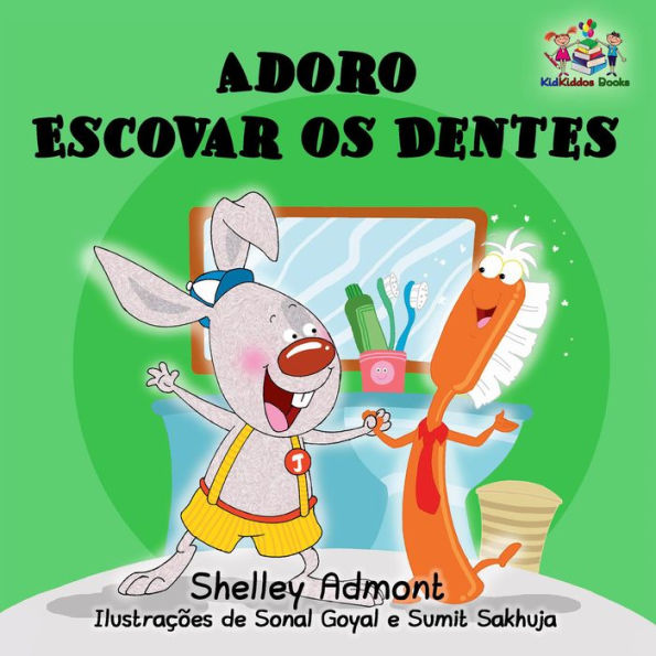 Adoro Escovar os Dentes (Portuguese Bedtime Collection)