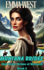 Montana Brides : A Clean Western Mail Order Bride #3 (Mail Order Brides of Montana)