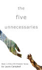The Five Unnecessaries (The 27th Protector Series, #1)