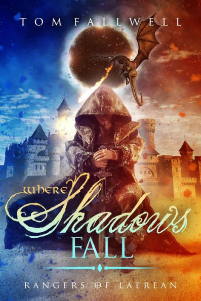 Where Shadows Fall (Rangers of Laerean, #2)