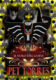 Title: Il volo del gufo (Gufo Nero, #3), Author: Pet TorreS