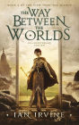 The Way Between the Worlds (The View from the Mirror, #4)