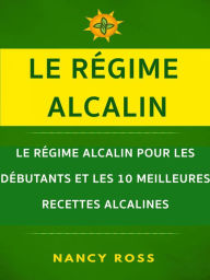 Title: Le régime alcalin, Author: Nancy Ross
