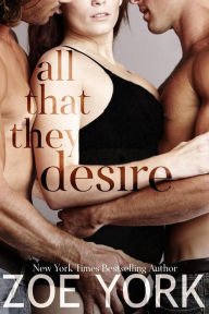 Title: All That They Desire (Wardham, #10), Author: Zoe York