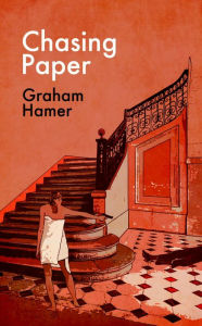 Title: Chasing Paper, Author: Graham Hamer