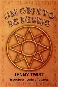 Title: Um Objeto de Desejo, Author: Jenny Twist