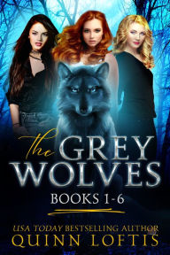 Title: The Grey Wolves Series Books 1-6, Author: Quinn Loftis