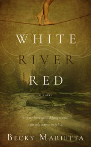 Title: White River Red, Author: Becky Marietta