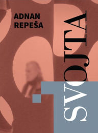 Title: Svojta, Author: Adnan Repesa