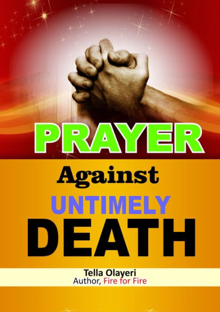 Prayer Against Untimely Death: Daily Meditations For Working Through