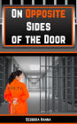 On Opposite Sides Of The Door