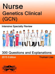 Title: Nurse Genetics Clinical (GCN) Intensive Specialty Review, Author: Truman Lise