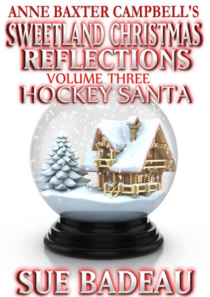 Sweetland Christmas Reflections - Volume 3 - Hockey Santa