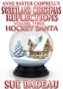Sweetland Christmas Reflections - Volume 3 - Hockey Santa