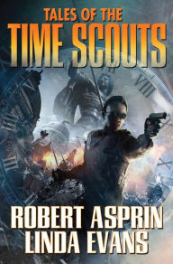 Title: Tales of the Time Scouts, Author: Robert Asprin