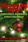 Christmas Love Bundle: Christmas Diamonds and Christmas Heat