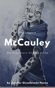 Title: The Leopard McCauley Chapter Four, Author: Jennifer Gisselbrecht Hyena
