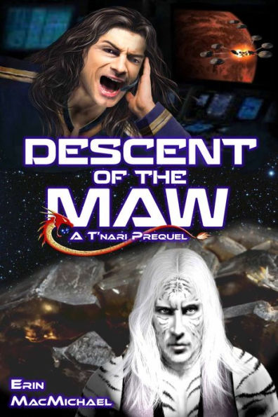 Descent of the Maw (T'nari RenegadesPleiadian Cycle, Prequel)
