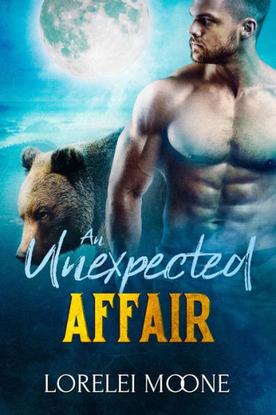 Scottish Werebear: An Unexpected Affair (A BBW Bear Shifter Paranormal Romance)