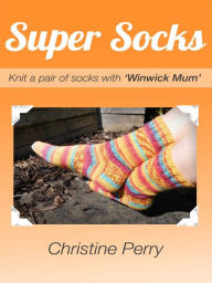 Title: Super Socks, Author: Christine Perry