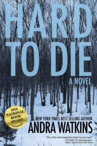 Title: Hard to Die, Author: Andra Watkins