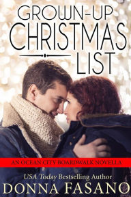 Title: Grown-Up Christmas List (Ocean City Boardwalk Series, Book 5), Author: Donna Fasano