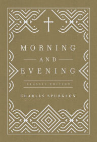 Title: Morning and Evening, Author: Charles Spurgeon