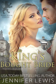 The King's Bought Bride (Royal House of Leone #1)