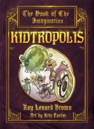 Title: Kidtropolis, Author: Ray Brown