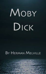 Title: Moby Dick, Author: Herman Melville