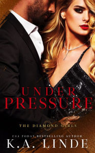 Title: Under Pressure, Author: K. A. Linde