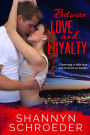 Between Love And Loyalty Nook