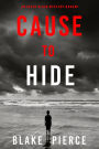 Cause to Hide (An Avery Black MysteryBook 3)