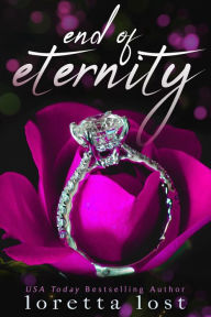 Title: End of Eternity, Author: Loretta Lost